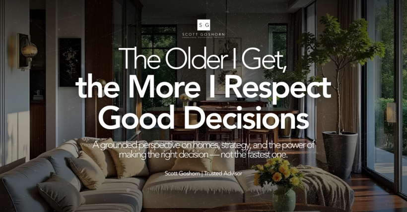 Making Smart Real Estate Decisions | Scott Goshorn Luxury Estates